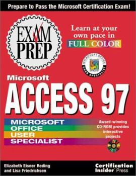 Paperback Access 97 Exam Prep [With CDROM Jam-Packed with Interactive Tutorials..] Book