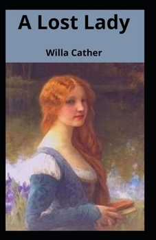 A Lost Lady Illustrated
