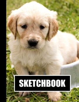 Sketchbook: Cute Puppy Dog Cover Design | White Paper | 120 Blank Unlined Pages | 8.5" X 11" | Matte Finished Soft Cover