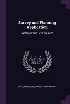 Paperback Survey and Planning Application: Jamaica Plain Renewal Area Book