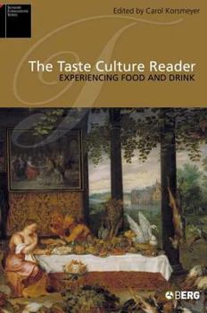 Paperback The Taste Culture Reader: Experiencing Food and Drink Book