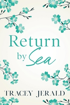 Paperback Return by Sea: A second chance, small town, enemies to lovers romance Book