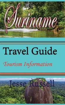 Paperback Suriname Travel Guide: Tourism Information Book