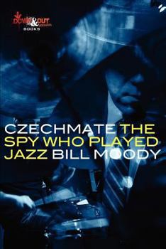 Paperback Czechmate: The Spy Who Played Jazz Book