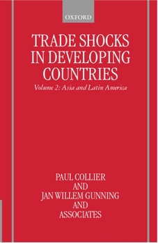 Hardcover Trade Shocks in Developing Countries: Volume 2: Asia and Latin America Book