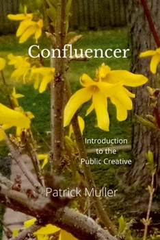 Paperback Confluencer: Introduction of the Public Creative Book