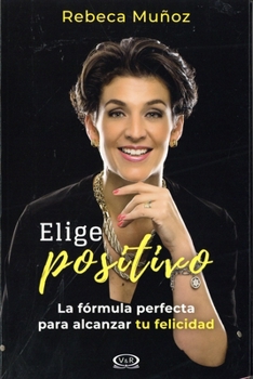 Paperback Elige Positivo [Spanish] Book
