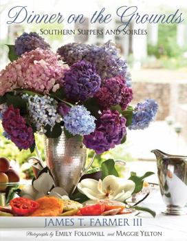 Hardcover Dinner on the Grounds: Southern Suppers and Soirees Book