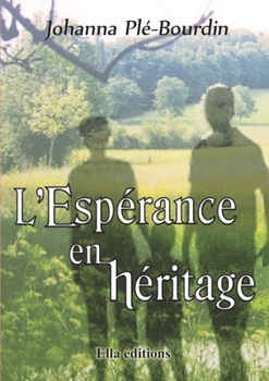 Paperback L'Espérance en héritage (French Edition) [French] Book
