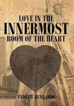 Hardcover Love in the Innermost Room of the Heart Book