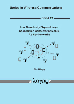 Paperback Low Complexity Physical Layer Cooperation Concepts for Mobile AD Hoc Networks Book