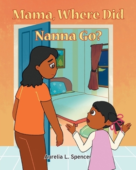 Paperback Mama, Where Did Nanna Go? Book
