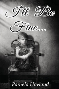 Paperback I'll Be Fine... Book