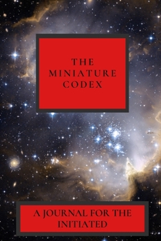 Paperback The Miniature Codex: A Journal for the Initiated Book