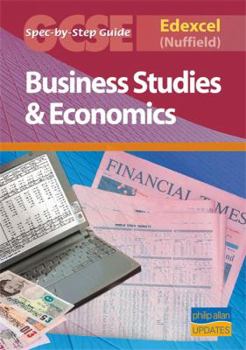 Paperback Edexcel (Nuffield) GCSE Business Studies and Econmics Spec by Step Guide Book