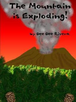 Paperback The Mountain Is Exploding! Book