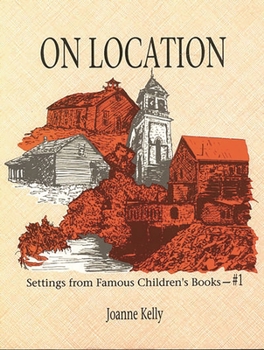 Paperback On Location: Settings from Famous Children's Books Book