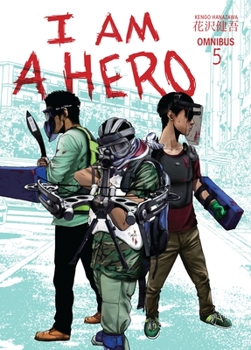 I Am a Hero Omnibus, Volume 5 - Book #5 of the I am a Hero Omnibus