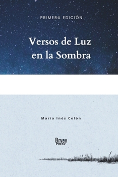 Paperback Versos de Luz en la sombra [Spanish] Book