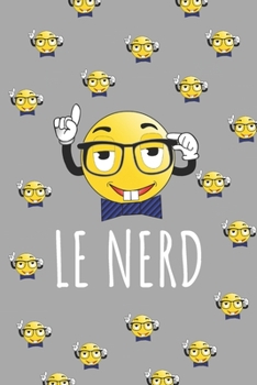 Paperback Le Nerd: Nerdy Dot Grid Notebook Journal. Gift For Super Intelligent Friend Or Family Member ( A Clever Clogs ) Book