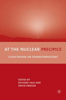 Paperback At the Nuclear Precipice: Catastrophe or Transformation? Book