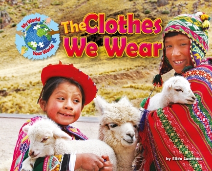 The Clothes We Wear - Book  of the My World, Your World