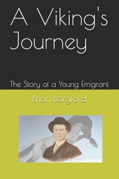 Paperback A Viking's Journey: The Story of a Young Emigrant Book