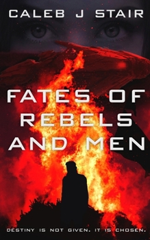 Paperback Fates of Rebels and Men Book