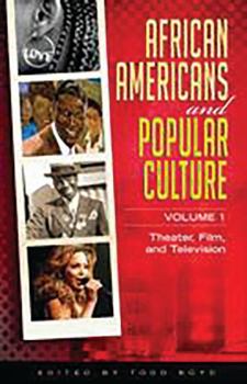 Hardcover African Americans and Popular Culture: Volume 1, Theater, Film, and Television Book