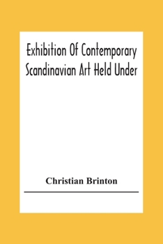Paperback Exhibition Of Contemporary Scandinavian Art Held Under The Auspices Of The American-Scandinavian Society Book