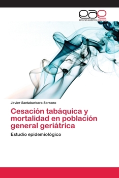 Paperback Cesación tabáquica y mortalidad en población general geriátrica [Spanish] Book