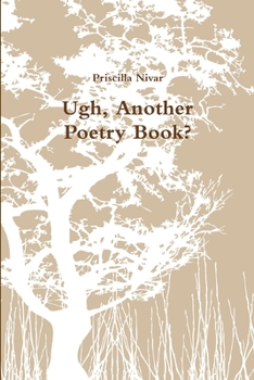 Paperback Ugh, Another Poetry Book? Book