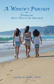 Paperback A Widow's Pursuit: Finding Out There's More to Life Than Grief Book