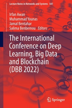 Paperback The International Conference on Deep Learning, Big Data and Blockchain (Dbb 2022) Book