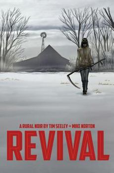 Revival, Vol. 1: You're Among Friends - Book #1 of the Revival