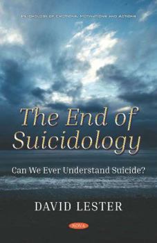 Paperback The End of Suicidology: Can We Ever Understand Suicide? Book