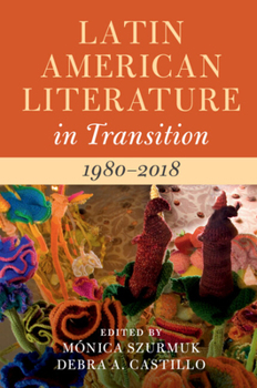 Hardcover Latin American Literature in Transition 1980-2018 Book