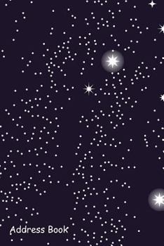 Paperback Address Book: For Contacts, Addresses, Phone, Email, Note, Emergency Contacts, Alphabetical Index with Universe Planets and Stars Book