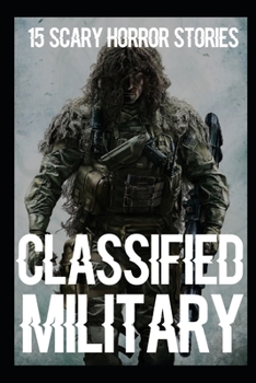 Paperback 15 CLASSIFIED SCARY Military Horror Stories Book