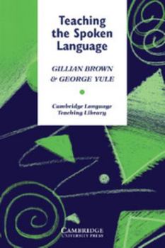 Paperback Teaching the Spoken Language: An Approach Based on the Analysis of Conversational English Book