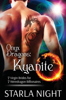 Dragon VIP: Kyanite (7 Virgin Brides for 7 Weredragon Billionaires #3) - Book #3 of the 7 Virgin Brides for 7 Weredragon Billionaires