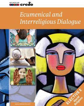 Paperback Credo: (Elective Option E) Ecumenical and Interreligious Issues, Student Text Book