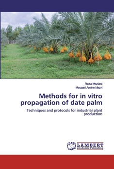 Paperback Methods for in vitro propagation of date palm Book