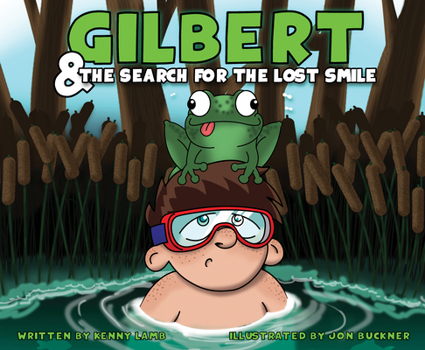 Hardcover Gilbert and the Search for the Lost Smile Book