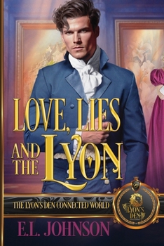 Paperback Love, Lies, and the Lyon: The Lyon's Den Connected World Book