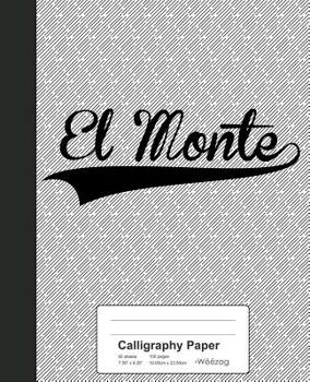 Paperback Calligraphy Paper: EL MONTE Notebook Book