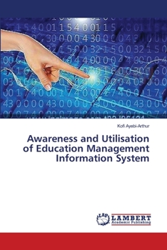 Paperback Awareness and Utilisation of Education Management Information System Book