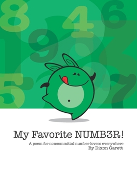 Paperback My Favorite Number: A poem for noncommittal number lovers everywhere. Book