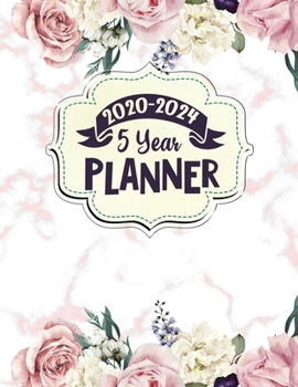 2020 - 2024 5 Year Planner: Rose Gold Marble and Floral Planner. 60 Months Calendar and Organizer, Monthly Planner with Holidays. Plan and schedule your next five years.