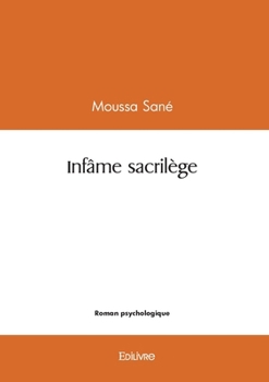 Paperback Infâme sacrilège [French] Book